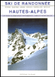 Ski de randonnée Hautes-Alpes&nbsp;-&nbsp;Emmanuel Cabau, Hervé Galley