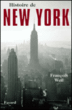 Histoire de New York&nbsp;-&nbsp;François Weil