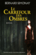 Le carrefour des ombres&nbsp;-&nbsp;Bernard Simonay