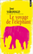 Le voyage de l'éléphant&nbsp;-&nbsp;José Saramago, Geneviève Leibrich
