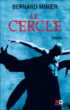 Le cercle&nbsp;-&nbsp;Bernard Minier