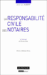 La responsabilité civile des notaires&nbsp;-&nbsp;J.L. Aubert