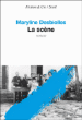 La scène&nbsp;-&nbsp;Maryline Desbiolles