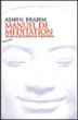 Manuel de méditation selon le bouddhisme théravada&nbsp;-&nbsp;Ajahn Brahm