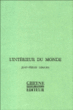 L'intérieur du monde&nbsp;-&nbsp;Jean-Pierre Lemaire