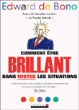 Comment être brillant dans toutes les situations&nbsp;-&nbsp;Edward De Bono