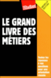 Le grand livre des métiers&nbsp;-&nbsp;Marine Mignot