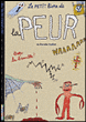Le petit livre de la peur&nbsp;-&nbsp;Pernilla Stalfelt