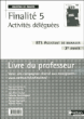 F5 - activites deleguees - bts 2eme annee - bts assistant manager (les finalites) - livre du profess&nbsp;-&nbsp;Doussy Madeleine