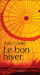 Le bon hiver&nbsp;-&nbsp;Joao Tordo
