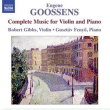 Eugene Goossens&nbsp;-&nbsp;Musique pour violon et piano (Intégrale)