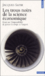 Les trous noirs de la science économique&nbsp;-&nbsp;Jacques Sapir