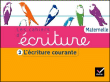 Les cahiers d'écriture Grande Section&nbsp;-&nbsp;Danièle Dumont