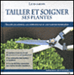 Tailler et soigner&nbsp;-&nbsp;Collectif