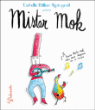 Mister Mok&nbsp;-&nbsp;Estelle Billon-Spagnol