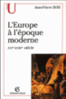 L'Europe à l'époque moderne&nbsp;-&nbsp;Jean-Pierre Bois