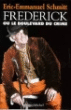 Frédérick ou le boulevard du crime&nbsp;-&nbsp;Eric-Emmanuel Schmitt