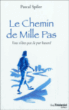 Le chemin de mille pas&nbsp;-&nbsp;Pascal Spiler