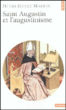 Saint-Augustin et l'augustinisme&nbsp;-&nbsp;Henri-Irénée Marrou