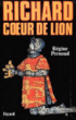 Richard coeur de lion&nbsp;-&nbsp;R. Pernoud