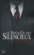 Le hold-up des silencieux&nbsp;-&nbsp;Stephan Ghreener
