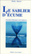Le sablier d'écume, nouvelles d'Hossegor et de Capbreton&nbsp;-&nbsp;Emilie Rances