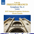 Luis De Freitas Branco&nbsp;-&nbsp;Œuvres orchestrales (Volume 4)
