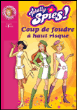 Totally Spies !, T13&nbsp;-&nbsp;D. Michel, V. Chalvon