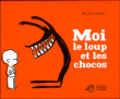 Moi, le loup et les chocos&nbsp;-&nbsp;Delphine Perret