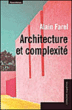 Architecture et complexité&nbsp;-&nbsp;Alain Farel