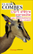 L'art d'être parasite&nbsp;-&nbsp;Claude Combes