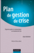 Plan de gestion de crise&nbsp;-&nbsp;Didier Heiderich