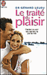 Le traité du plaisir&nbsp;-&nbsp;Gérard Leleu