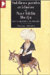 Sublimes paroles et idioties de Nasr Eddin Hodja&nbsp;-&nbsp;Anonyme