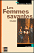Les femmes savantes&nbsp;-&nbsp;Molière