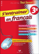 S'entraîner en français 3ème&nbsp;-&nbsp;Denis Anton