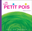 Un tout petit pois&nbsp;-&nbsp;Stéphane Servant