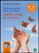 Vivre pleinement dans le bonheur