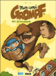 Mon ami Grompf, T1&nbsp;-&nbsp;Nob