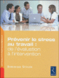 Prévenir le stress au travail&nbsp;-&nbsp;Dominique Steiler