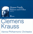 Clemens Krauss&nbsp;-&nbsp;Récital Strauss , Volume 1