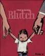 C'était le bonheur&nbsp;-&nbsp;Blutch