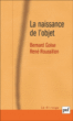 La naissance de l'objet - Bernard Golse, Ren? Roussillon