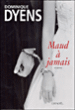 Maud à jamais&nbsp;-&nbsp;Dominique Dyens