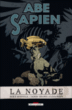 Abe Sapien, T1&nbsp;-&nbsp;Jason Alexander, Mike Mignola