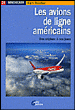 Les avions de ligne américains&nbsp;-&nbsp;Annie Pelletier