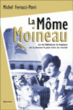 La môme moineau&nbsp;-&nbsp;Michel Ferracci-Porri