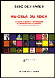Au-delà du rock&nbsp;-&nbsp;Eric Deshayes