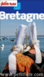 Petit Futé Bretagne&nbsp;-&nbsp;Anne-Sophie Fesselier-Haguet, Kristen Omnes, Brigitte Becaert