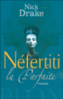 Néfertiti la parfaite&nbsp;-&nbsp;Nick Drake